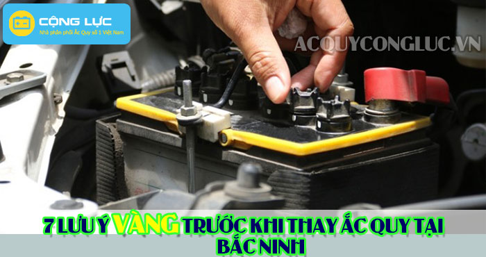 các lưu ý trước khi thay bình ắc quy tại bắc ninh