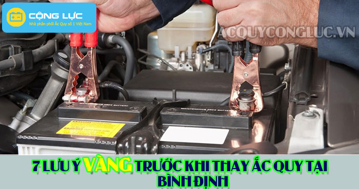 các lưu ý trước khi thay ắc quy tại bình định