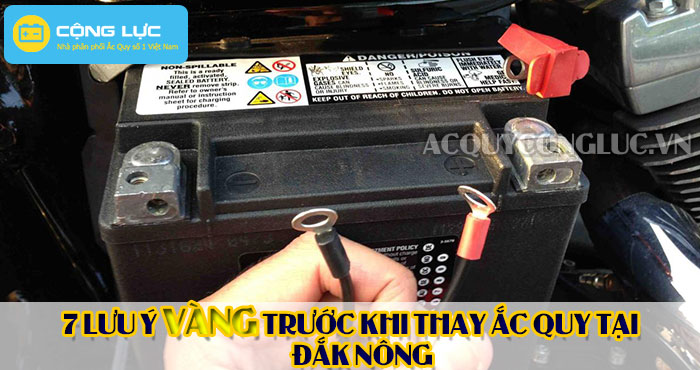 các lưu ý trước khi thay ắc quy tại đắk nông