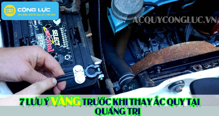 các lưu ý vàng trước khi thay ắc quy tại quảng trị