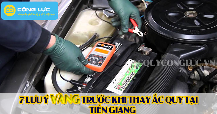 các lưu ý trước khi thay ắc quy tại tiền giang