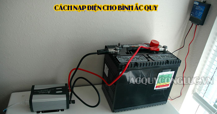 cách sạc điện bình ắc quy