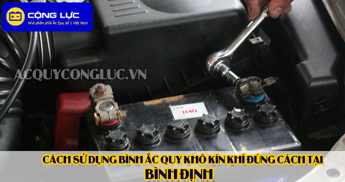 cách sử dụng bình ắc quy kín khí (bình khô) đúng cách tại bình định