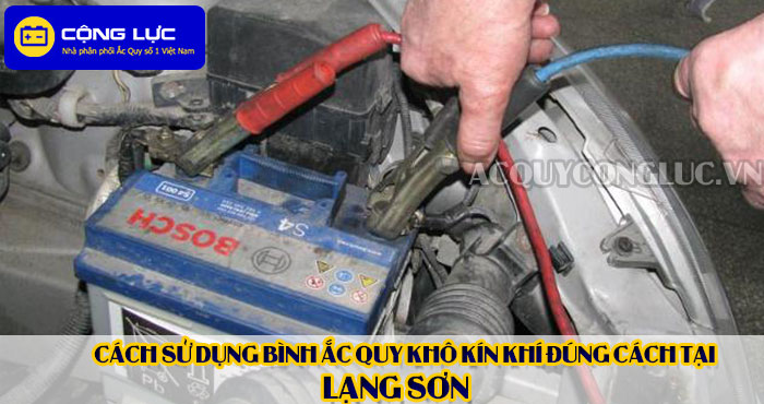 cách sử dụng bình ắc quy kín khí (bình khô) đúng cách tại lạng sơn