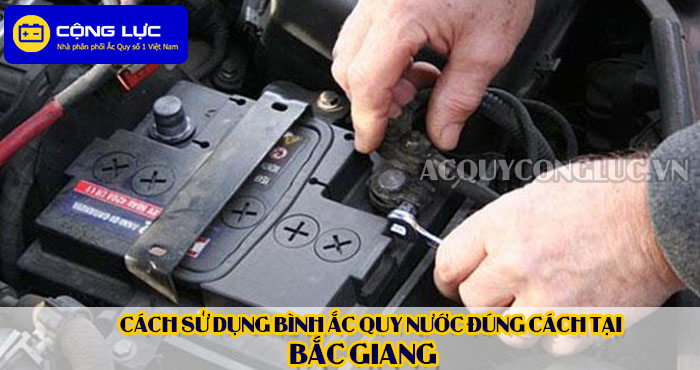 cách sử dụng bình ắc quy đúng cách tại bắc giang