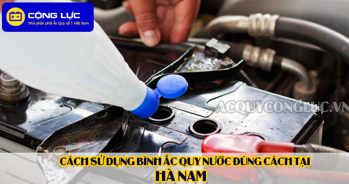 cách sử dụng bình ắc quy nước đúng cách tại hà nam