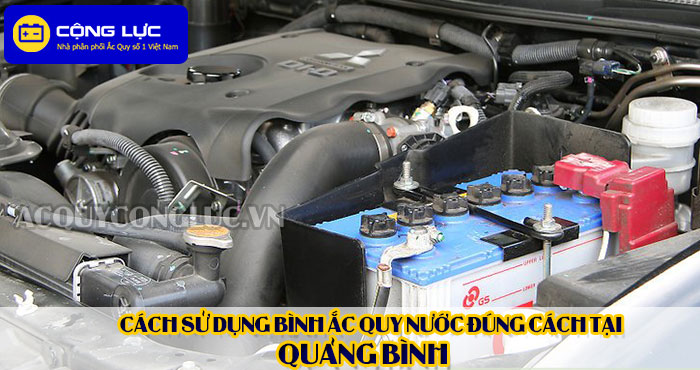 cách sử dụng bình ắc quy đúng cách tại quảng bình