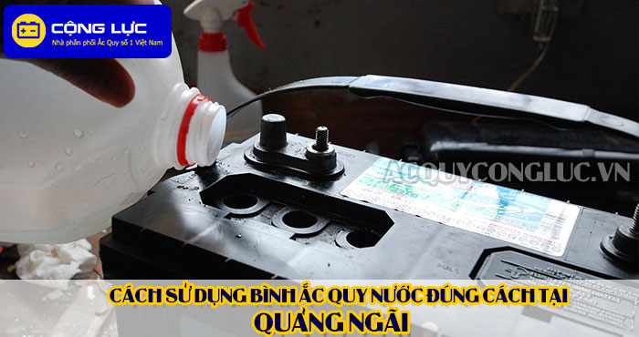 cách sử dụng bình ắc quy nước đúng cách tại quảng ngãi