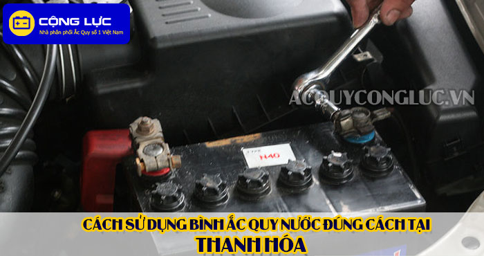 cách sử dụng bình ắc quy nước đúng cách tại thanh hóa