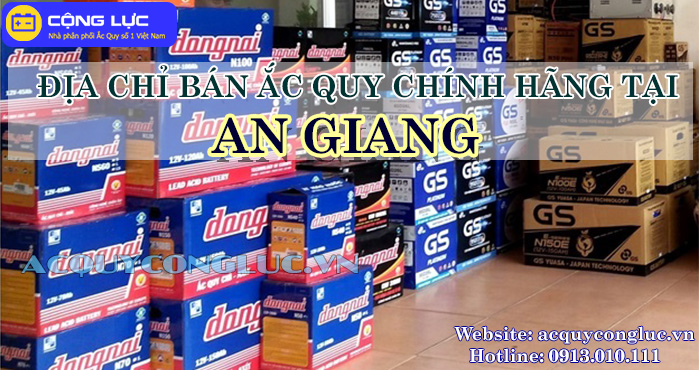 địa chỉ bán ắc quy chính hãng tại an giang