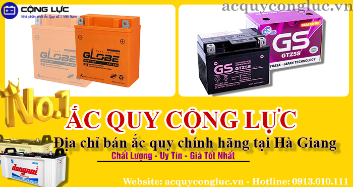 địa chỉ bán ắc quy chính hãng tại hà giang - địa lý ắc quy cộng lực