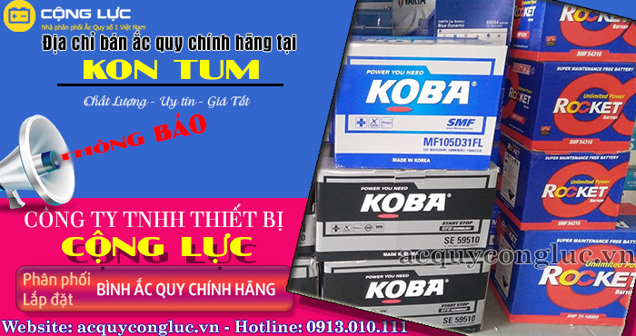 địa chỉ bán ắc quy chính hãng tại Kon Tum