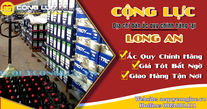 địa chỉ bán ắc quy chính hãng tại Long An