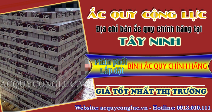 địa chỉ bán ắc quy chính hãng tại tây ninh