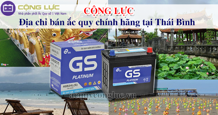 địa chỉ bán ắc quy chính hãng tại Thái Bình - Ắc quy Cộng Lực