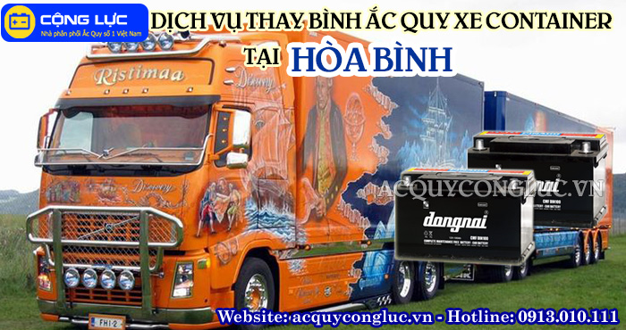 dịch vụ thay bình ắc quy xe container tại hòa bình