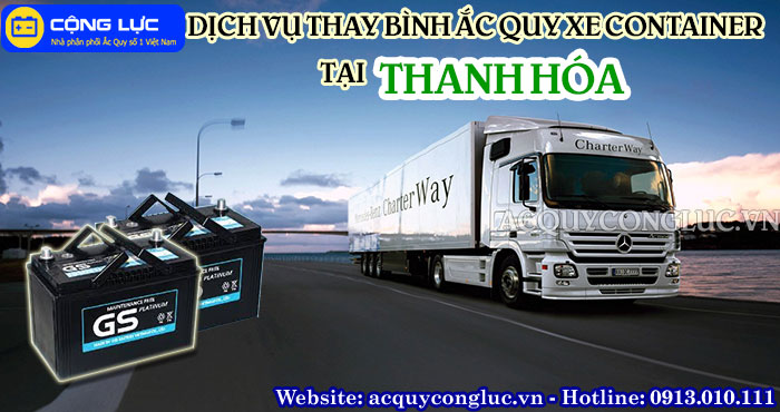 dịch vụ thay bình ắc quy xe container tại thanh hóa 