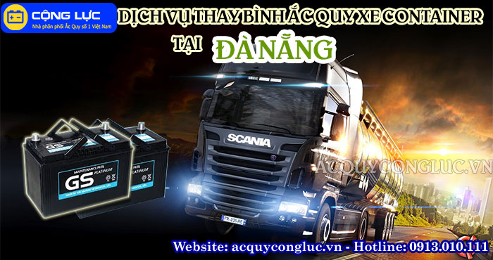 dịch vụ thay bình ắc quy xe container tại đà nẵng