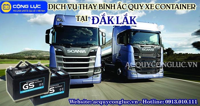 dịch vụ thay bình ắc quy xe container tại đắk lắk