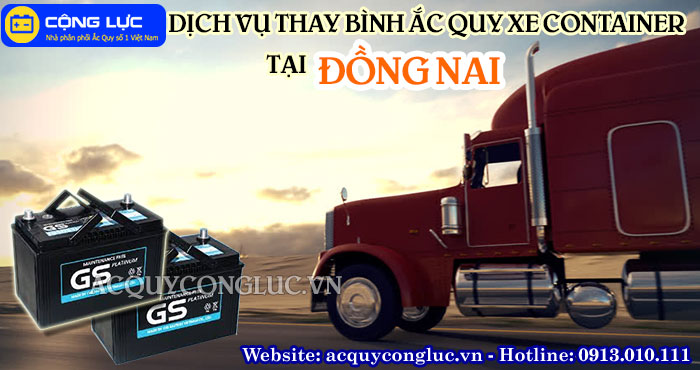 dịch vụ thay bình ắc quy xe container tại đồng nai