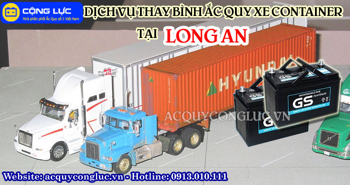 dịch vụ thay bình ắc quy xe container tại long an