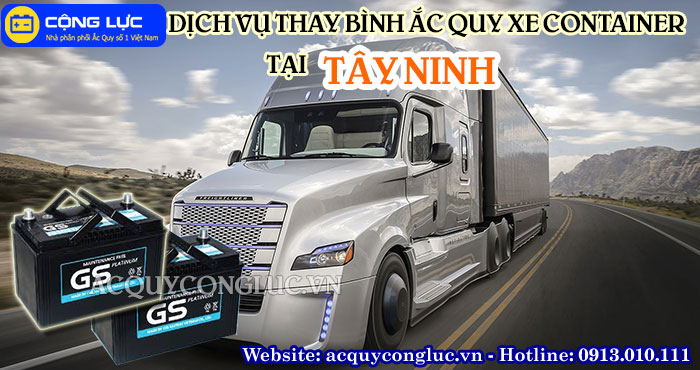 dịch vụ thay bình ắc quy xe container tại tây ninh