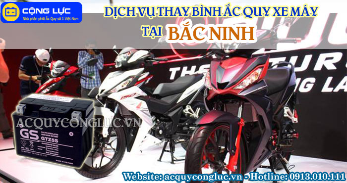 dịch vụ thay bình ắc quy xe máy tại bắc ninh