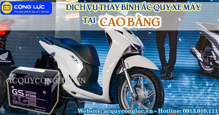 dịch vụ thay bình ắc quy xe máy tại cao bằng