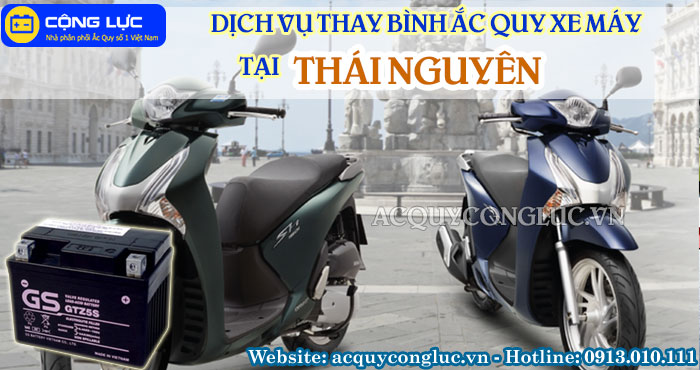 dịch vụ thay bình ắc quy xe máy tại thái nguyên