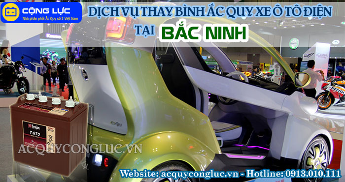 dịch vụ thay bình ắc quy xe ô tô điện tại Bắc Ninh