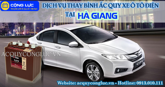 dịch vụ thay bình ắc quy xe ô tô điện tại hà giang