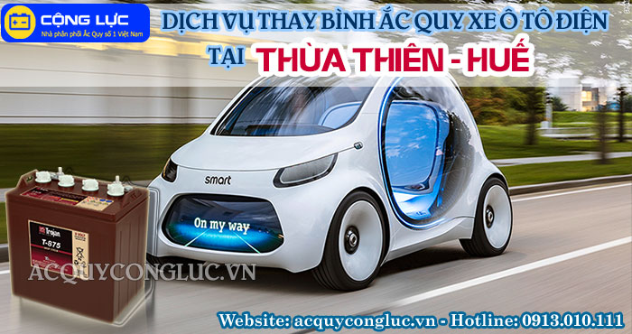 dịch vụ thay bình ắc quy xe ô tô điện tại thừa thiên - huế