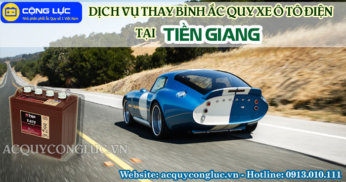 dịch vụ thay bình ắc quy xe ô tô điện tại tiền giang