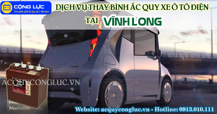 dịch vụ thay bình ắc quy xe ô tô điện tại vĩnh long