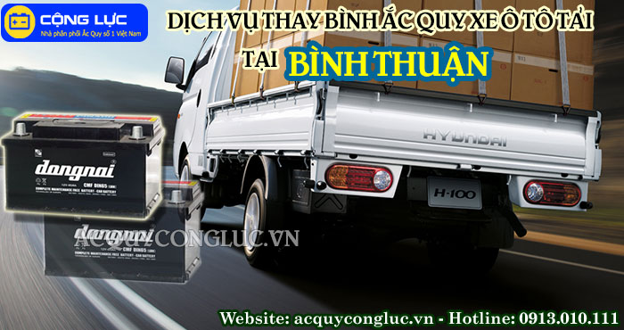 dịch vụ thay bình ắc quy xe ô tô tải tại bình thuận