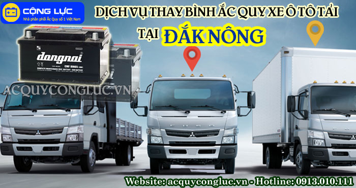 dịch vụ thay bình ắc quy xe ô tô tải tại đắk nông