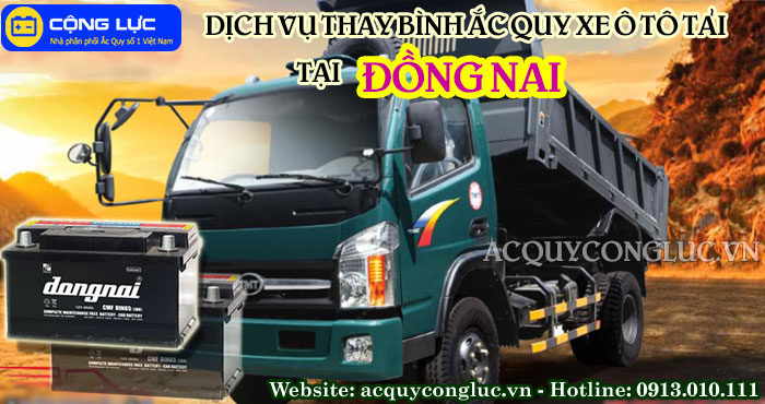 dịch vụ thay bình ắc quy xe ô tô tải tại đồng nai