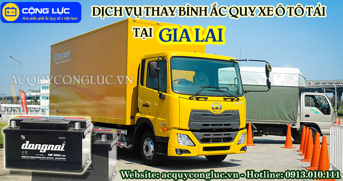 dịch vụ thay bình ắc quy xe ô tô tải tại gia lai