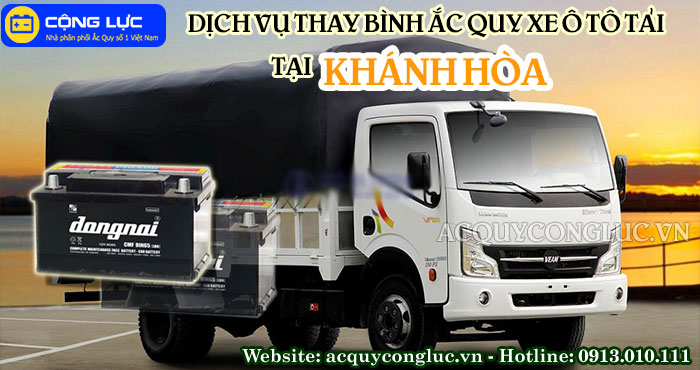 dịch vụ thay bình ắc quy xe ô tô tải tại khánh hòa