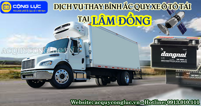 dịch vụ thay bình ắc quy xe ô tô tải tại lâm đồng