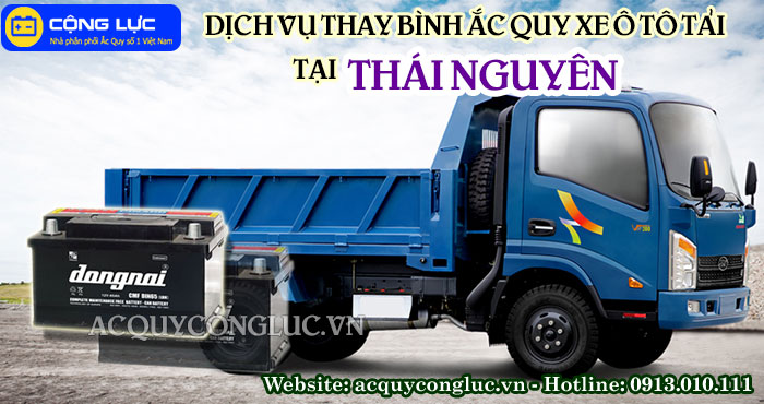 dịch vụ thay bình ắc quy xe ô tô tải tại thái nguyên