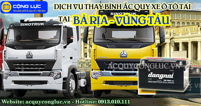 dịch vụ thay bình ắc quy xe ô tô tải tại bà rịa - vũng tàu