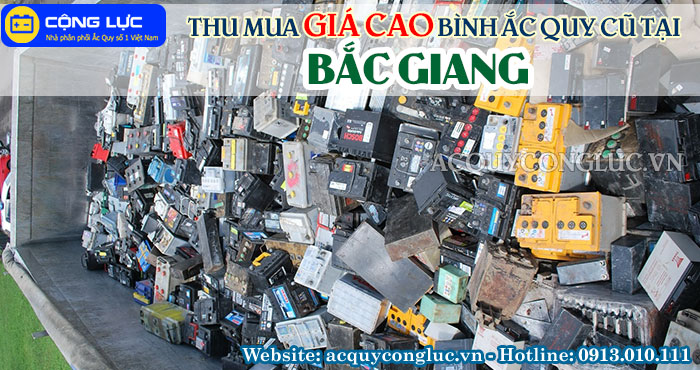 dịch vụ thu mua giá cao bình ắc quy cũ tại bắc giang