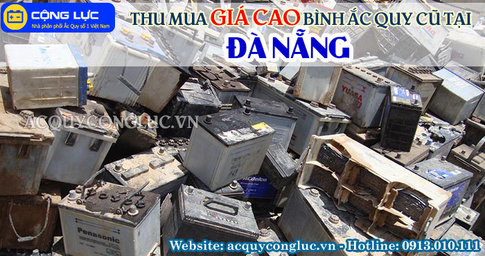 dịch vụ thu mua giá cao bình ắc quy cũ tại đà nẵng