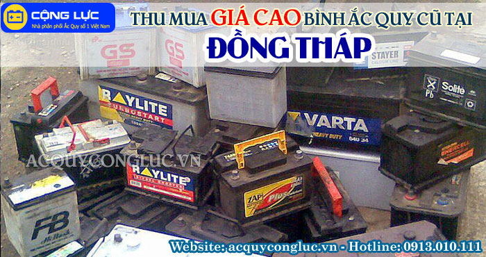 dịch vụ thu mua giá cao bình ắc quy cũ tại đồng tháp