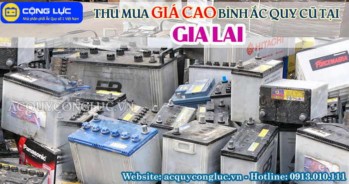 dịch vụ thu mua giá cao bình ắc quy cũ gia lai