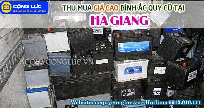 dịch vụ thu mua giá cao bình ắc quy cũ tại hà giang