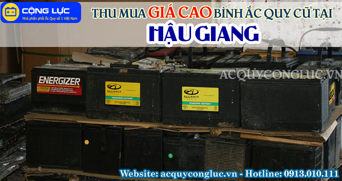 dịch vụ thu mua giá cao bình ắc quy cũ tại hậu giang