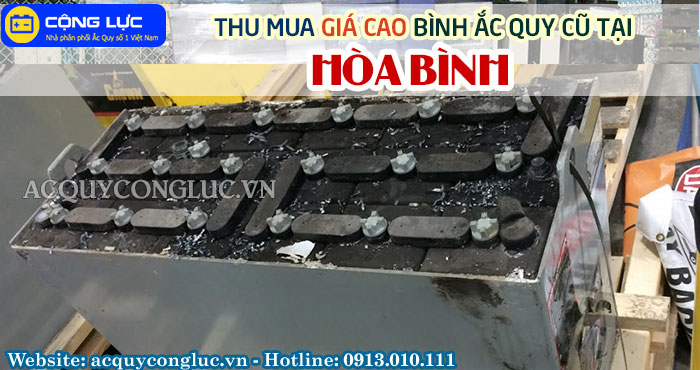 dịch vụ thu mua giá cao bình ắc quy cũ tại hòa bình