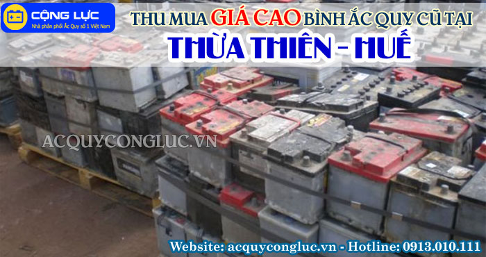 dịch vụ thu mua giá cao bình ắc quy cũ tại thừa thiên huế